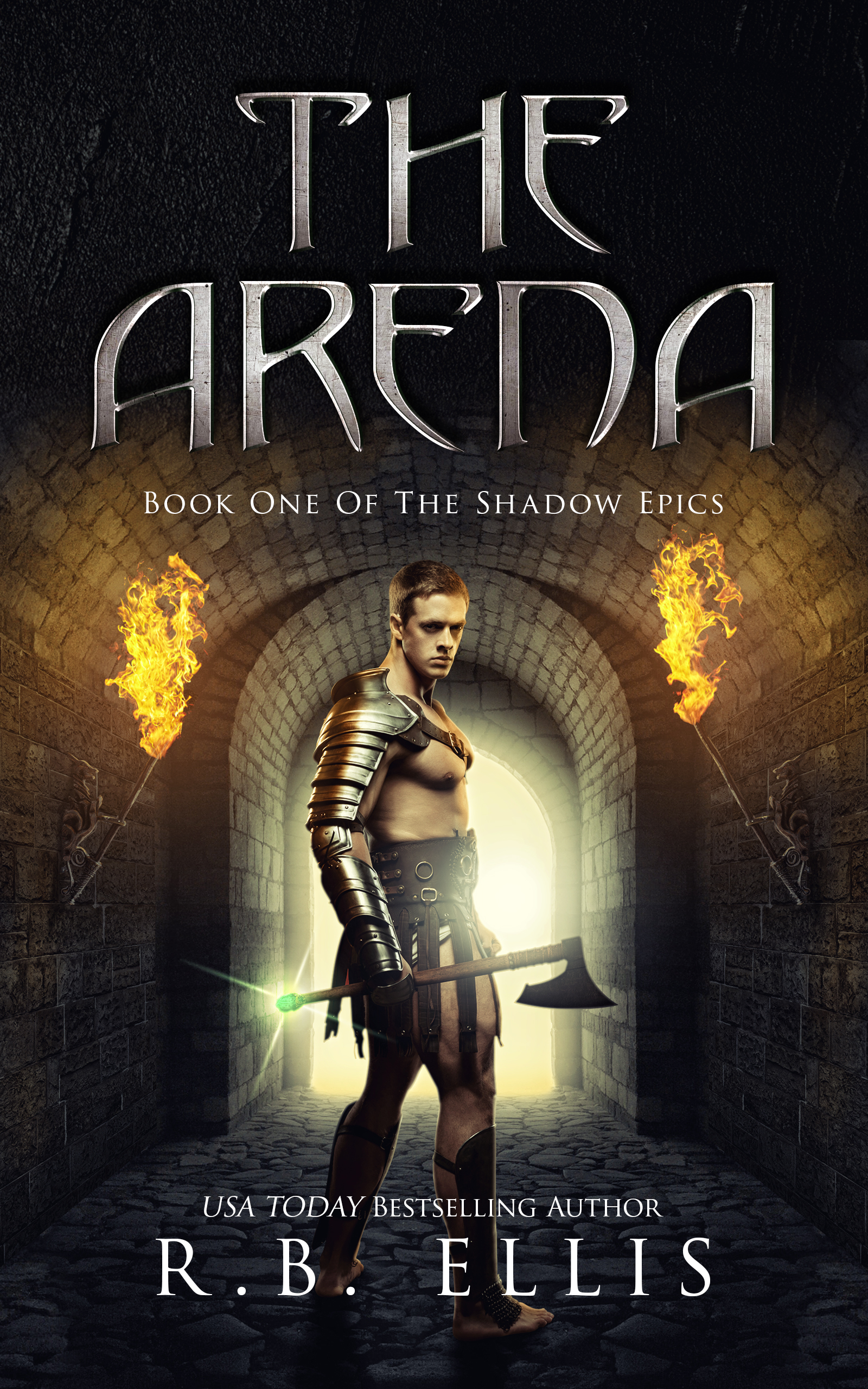 The Arena: Book One Of The Shadow Epics By R.B. Ellis