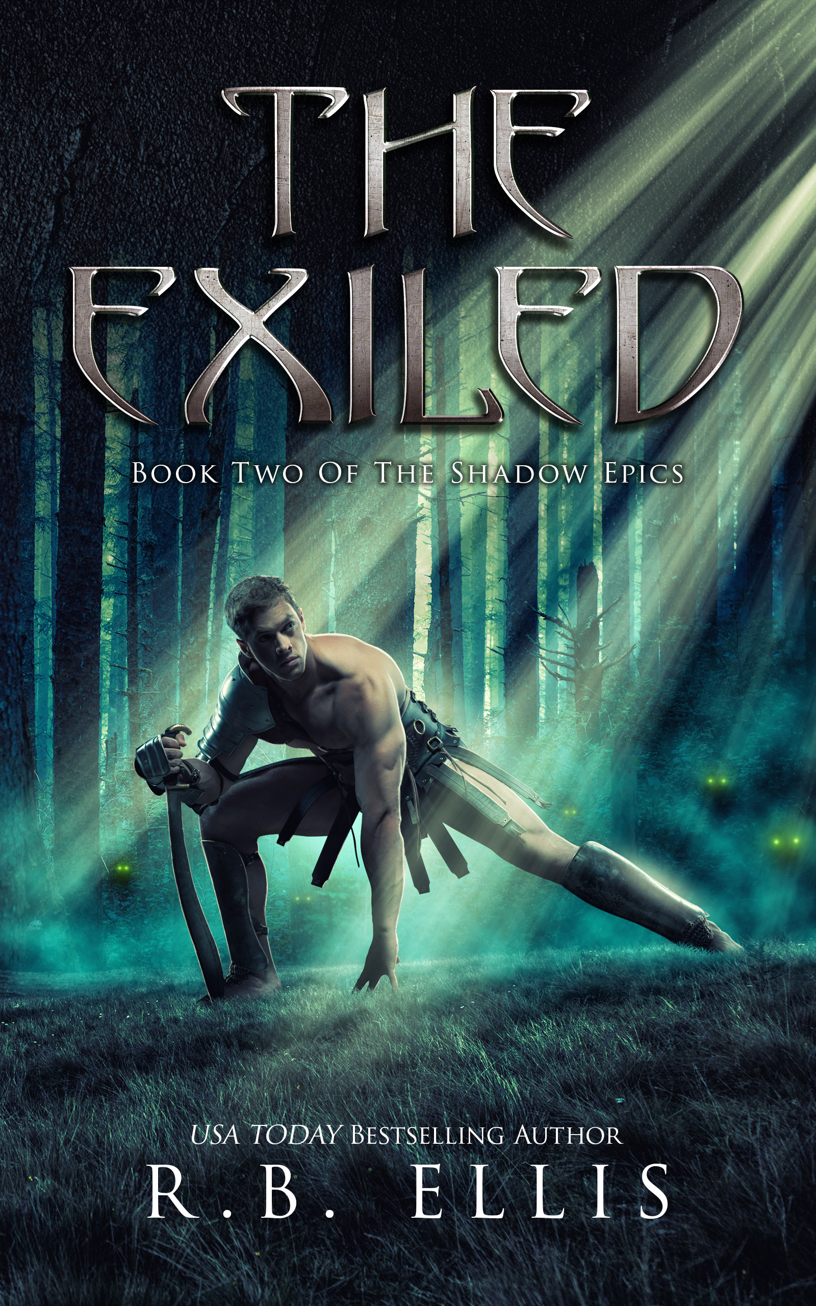 The Exiled: Book Two Of The Shadow Epics By R.B. Ellis